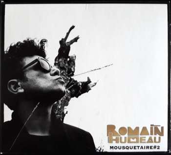CD Romain Humeau: Mousquetaire#2