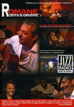 Album Romane: Roots & Groove: Live At The Sunset