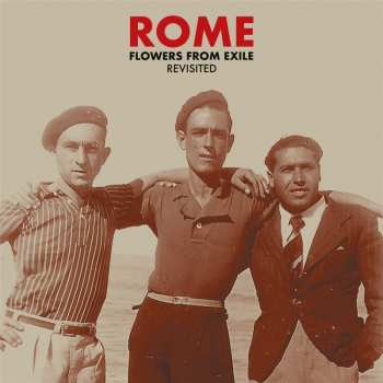 Album Rome: Flowers From Exile - Revisited