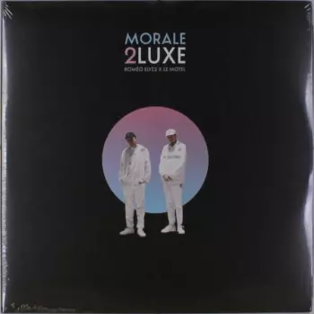 Roméo Elvis: Morale 2luxe