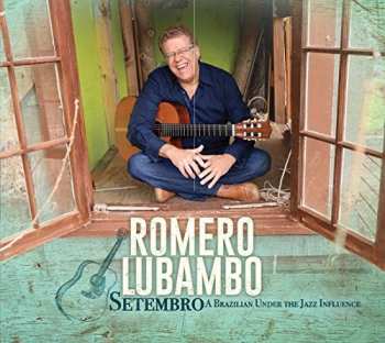Album Romero Lubambo: Setembro - A Brazilian Under The Jazz Influence