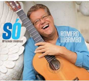 Album Romero Lubambo: Só: Brazilian Essence