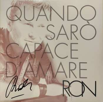 LP Ron: Quando Sarò Capace D'Amare CLR | LTD