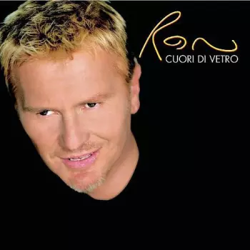 Ron: Cuori Di Vetro