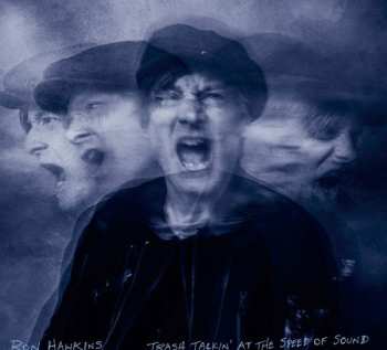 Album Ron Hawkins: Trash Talkin' At The Speed Of Sound