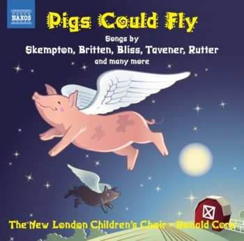 Album Ronald Corp: Pigs Could Fly: Twentieth-Century Music For Children's Choir