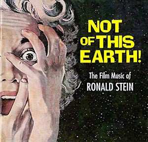 Album Ronald Stein: Not Of This Earth! - The Film Music Of Ronald Stein