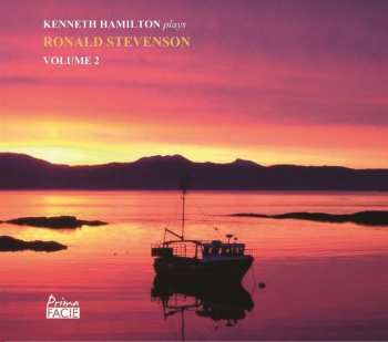 Album Kenneth Hamilton: Kenneth Hamilton Plays Ronald Stevenson, Volume 2