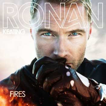 CD Ronan Keating: Fires