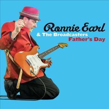LP Ronnie Earl And The Broadcasters: Father's Day