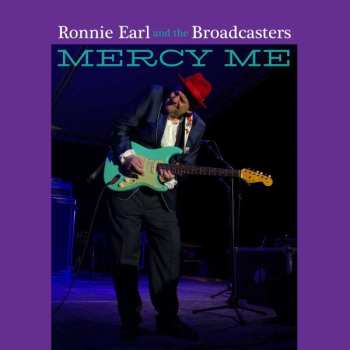 CD Ronnie Earl And The Broadcasters: Mercy Me