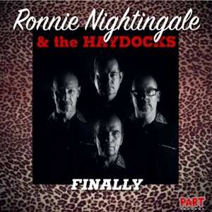 2EP Ronnie Nightingale & The Haydocks: Finally