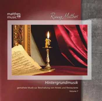 Hintergrundmusik Vol. 7 - Gemafreie Musik Zur Beschallung Von Hotels & Restaurants