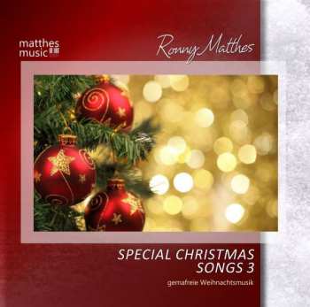 CD Ronny Matthes: Special Christmas Songs Vol. 3 - Gemafreie Weihnachtsmusik