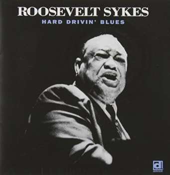 Album Roosevelt Sykes: Hard Drivin' Blues