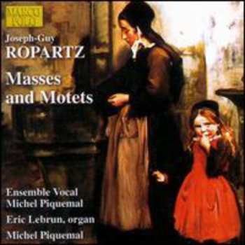 CD Ropartz / Piquemal / Lebrun: Masses & Motets