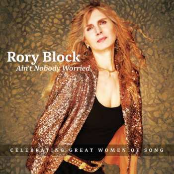 CD Rory Block: Ain't Nobody Worried
