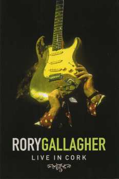 DVD Rory Gallagher: Live In Cork