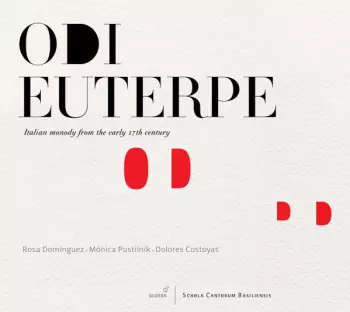 Odi Euterpe - Italian Monody From The Early 17th Century