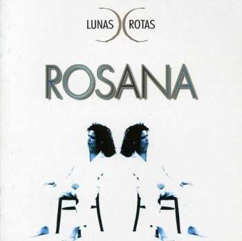 Album Rosana: Lunas Rotas