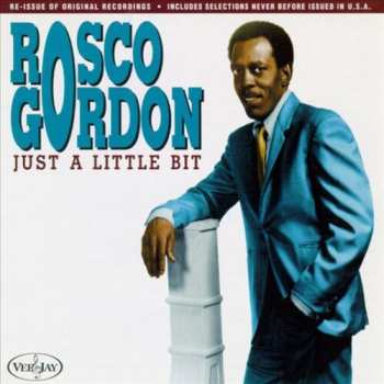 Album Rosco Gordon: Just A Little Bit
