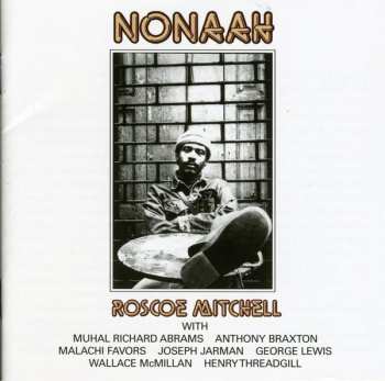Album Roscoe Mitchell: Nonaah