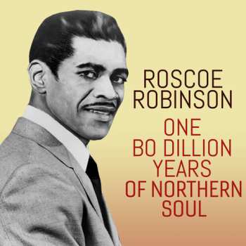Album Roscoe Robinson: Let Me Know / One Bo-Dillion Years