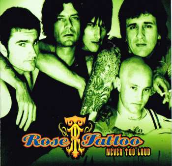 2CD/Doos Rose Tattoo: Never Too Loud