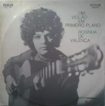 Rosinha de Valença: Um Violão Em Primeiro Plano