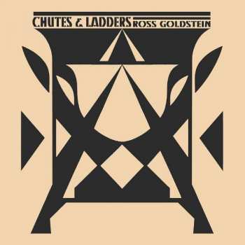 LP Ross Goldstein: Chutes & Ladders