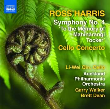 Album Brett Dean: Symphony No. 4, "To The Memory Of Mahinārangi Tocker" / Cello Concerto 