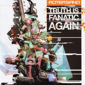 CD Rotersand: Truth Is Fanatic Again