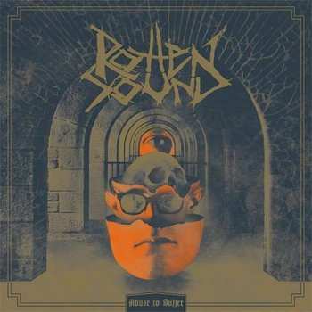 LP Rotten Sound: Abuse To Suffer