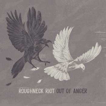 LP Roughneck Riot: Out Of Anger CLR