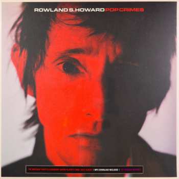 LP Rowland S. Howard: Pop Crimes