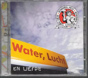 Rowwen Hèze: Water, Lucht En Liefde