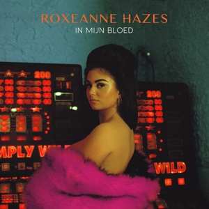 LP Roxeanne Hazes: In Mijn Bloed CLR