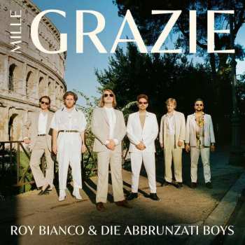 LP Roy Bianco & Die Abbrunzati Boys: Mille Grazie