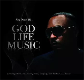 Roy Davis Jr.: God Life Music
