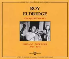 Roy Eldridge: Chicago - New York 1936-1945