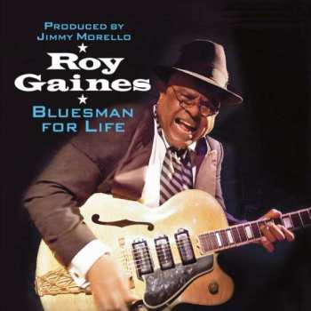 CD Roy Gaines: Bluesman For Life
