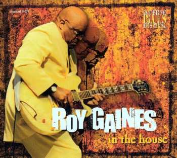 Album Roy Gaines: In The House