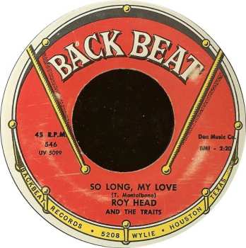 SP Roy Head: Treat Her Right / So Long, My Love