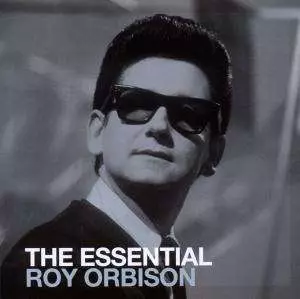 Roy Orbison: The Essential Roy Orbison