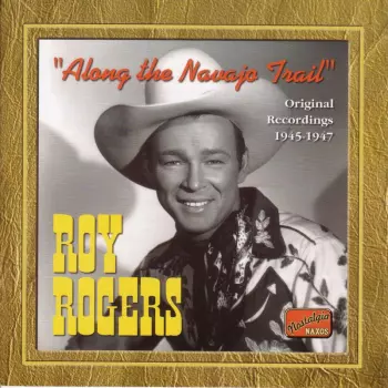 Along the Navajo Trail: Original Recordings 1945-1947