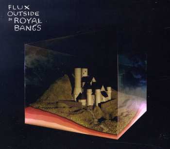 CD ROYAL BANGS: Flux Outside