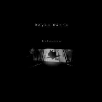 Album Royal Baths: Litanies