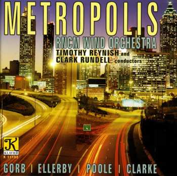 Album Royal Northern College Of Music Wind Orchestra: Metropolis
