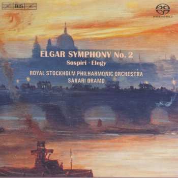 SACD Sir Edward Elgar: Symphony No. 2 In E Flat Major, Op. 63 / Sospiri / Elegy