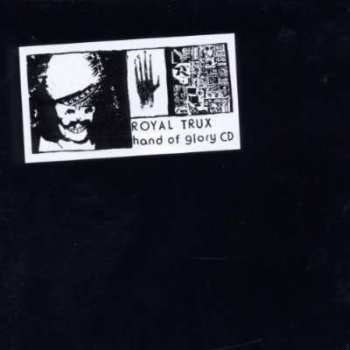 CD Royal Trux: Hand Of Glory